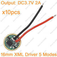 10pcs/lot! 16mm Diameter DC3.7V 5 Modes LED Driver Input DC3.7-4.2V Output DC3.7V 2A for Cree XM-L XML T6 High Power LED Emitter Electrical Circuitry