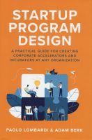 หนังสืออังกฤษใหม่ Startup Program Design: a Practical Guide for Creating Accelerators and Incubators at Any Organization [Hardcover]