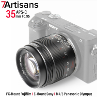 7Artisans APS-C 35mm F0.95 เลนส์มือหมุนสำหรับกล้องมิเลอร์เลส Sony I Fujifilm I Panasonic I Olympus