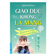 Giáo Dục Không La Mắng - Bìa Mềm