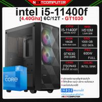 PC Gaming I5 11400F l GT1030 [SKU0215] RAM 16G l PSU 600W l HDD 1TB