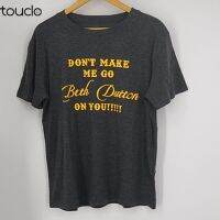 S Heathered Gray DonT Make Me Go Beth Dutton On You Short Sleeve T-Shirt S-4XL-5XL-6XL