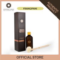 MYSTIQUE AROM รีด ดิฟฟิวเซอร์ ก้านไม้หอมปรับอากาศ Aromatherapy Reed Diffuser - ฟแรนจิแพนนี (ดอกลีลาวดี) Frangipani 100 ml