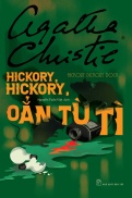 Sách NXB Trẻ - Agatha Christie - Hickory, Hickory, Oẳn Tù Tì