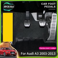 แผ่นที่เหยียบรถยนต์สำหรับ A3 Audi 8P อุปกรณ์เสริม2003 ~ 2013 2010แผ่นรองที่พักเท้ารถยนต์อุปกรณ์เสริมฝาครอบไม่ลื่นเบรก