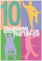 TAIJIQUAN EXERCISES FOR THE OFFICE