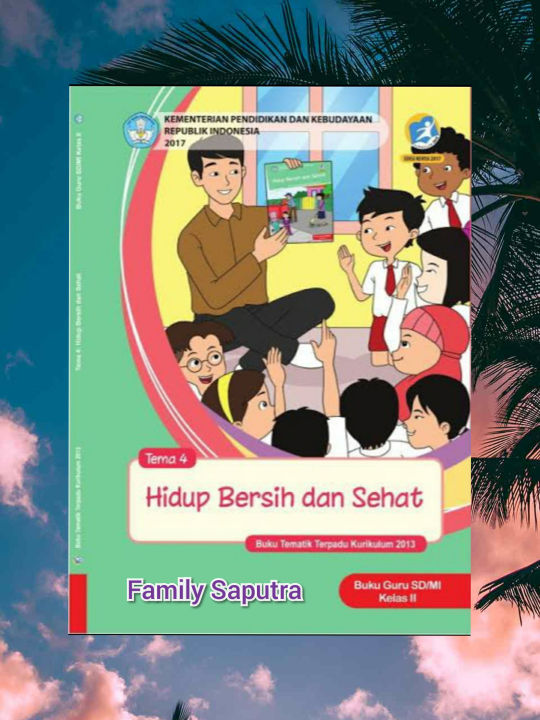 Buku Tematik Kemendikbud Dinas Kelas 2 Tema 4 Hidup Bersih Dan Sehat Kurikulum K2013 Lazada 3242