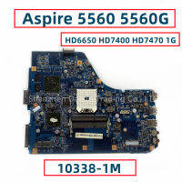 สำหรับเมนบอร์ดแล็ปท็อป Acer Aspire 5560น้ำหนัก5560ก. พร้อม HD7400 HD6650 HD7470 1ก. GPU 10338-1ม. NBRNX01001 DDR3ผ่านการทดสอบแล้ว