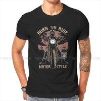 Born To Ride Men Tshirt Motorcycle Lover Crewneck Tops 100% Cotton T Shirt Funny High Quality Gift Idea