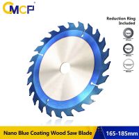 CMCP 165-185mm Circular Saw Blade Nano Blue Coated TCT Wood Cutting Disc 24/40/48T Carbide Tipped Saw Blade Disc For Power Tool