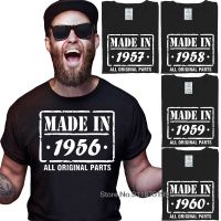 Made In 1956-1960 Birthday Gift All Original Parts T Shirt Design Cotton Retro Tshirts Male Vintage Print Daddy Tee