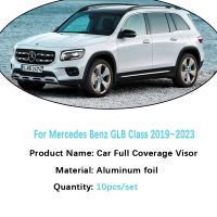 สำหรับ Benz GLB Class X247 ~ 2023 GlB 180 200 AMG 250 35 4MATIC กระจกรถยนต์ Sunshade Sun UV Window Visor อุปกรณ์เสริม