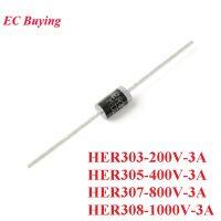 10PCS HER303 HER305 HER307 HER308 DO-201AD AMP ไดโอดซิลิคอน Rectifier สะพาน200V 400V 800V 1000V 3A