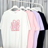 New AnyWear - เสื้อ Oversize ลาย Good vibes club