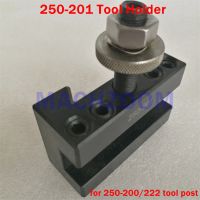 QCTP 250-201 QCT Quick Change Turning and Facing Tool Holder สําหรับ 250-222 Wedge Type / 250-200 Piston Type Tool Post