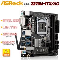 เมนบอร์ด Intel Z270 LGA 1151เริ่มต้นสำหรับ Asrock Z270M-ITX/แผงวงจรหลัก Ac 2 × DDR4 32GB PCI-E 3.0ม. 2 USB3.1 Mini-ITX