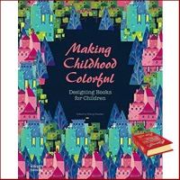 It is your choice. ! &amp;gt;&amp;gt;&amp;gt; Making Childhood Colorful : Designing Books for Children [Hardcover]หนังสือภาษาอังกฤษมือ1(New) ส่งจากไทย