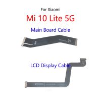 สายเมนบอร์ดแบบเฟล็กซ์เมนบอร์ดสำหรับ Mi 10 Lite 5G จอแสดงผล LCD