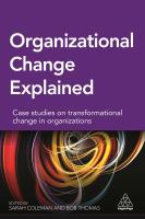 หนังสืออังกฤษใหม่ Organizational Change Explained : Case Studies on Transformational Change in Organizations [Paperback]