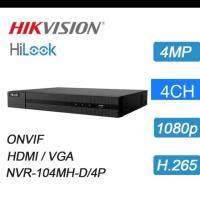 เครื่องบันทึก HILOOK NVR -104MH-D/4P 4CH. 4MP IP