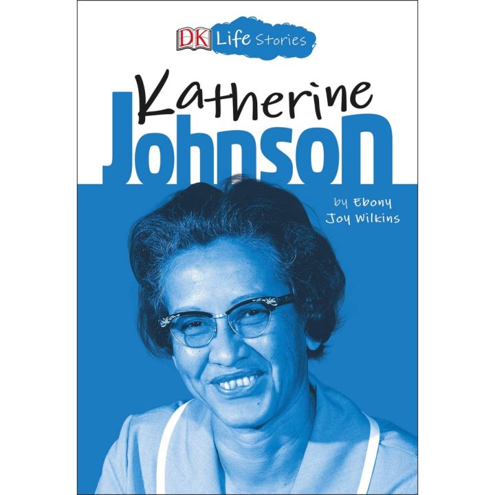 ต้องมีเก็บไว้ ! หนังสือใหม่ Dk Life Stories: Katherine Johnson