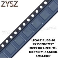 1PCS  QFN20-LTC6421CUDC-20 SX1502I087TRT MCP73871-2CCI/ML MCP73871-1AAI/ML SMC6100P Electronic components