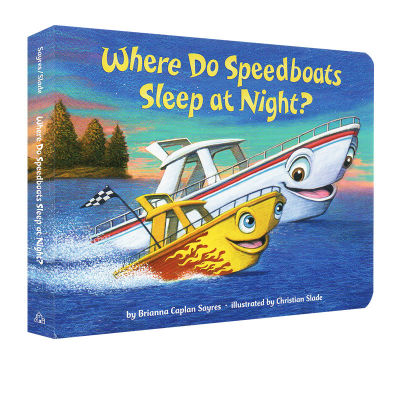 Where do speedboats sleepbrd speedboats spend the night? Childrens Enlightenment picture book bedtime story picture book cardboard book