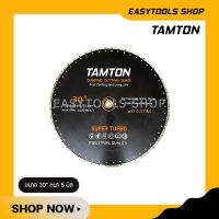 TAMTON ใบเพชร 30 นิ้ว หนา 4.5 มิล รูเพลา 50 มิล (ฟรี แหวนลด) ตัดน้ำ (Diamond Cutting Blade Long Life) ใบตัดปูน ใบเพชรตัดคอนกรีต ใบเพรชตัดถนน ตัดอิฐทนไฟ ส่งฟรี