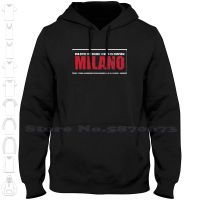 Milano Una Citta Due Colori 7 Copppe Dei Campioni Hoodies เสื้อสเวตเชิ้ตสำหรับผู้ชายผู้หญิงเราเป็นอิตาลีมิลาน Championi Milanista