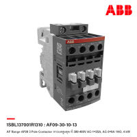 ABB : AF Range AF09 3 Pole Contactor กระแสสูงสุด ที่ 380-400V AC-1=25A, AC-3=9A 1NO, 4 kW รหัส AF09-30-10-13 : 1SBL137001R1310 เอบีบี