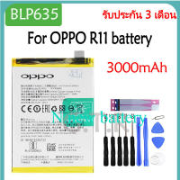 แบตเตอรี่ แท้ Oppo R11 battery BLP635 3000mAh รับประกัน 3 เดือน