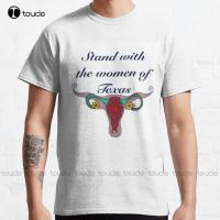 Stand With The Of Texas March For S Rights Classic T-Shirt Abortion Ban Men T Shirt Funny Art Streetwear Cartoon Tee