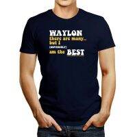 ?2023 Waylon มีมากมายแต่ฉัน (ชัดเจน) เป็นเสื้อยืดที่ดีที่สุด