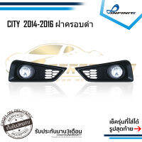 ไฟตัดหมอกซิตี้ 2014 2015 2016 HONDA CITY ปี2014-2016 ฝาครอบดำ ฮอนด้าซิตี้ Spotlight สปอร์ตไลท์ foglamp sportlight