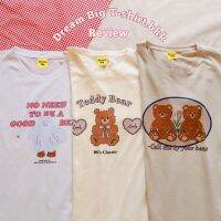 ลด15%ใส่โค้ด WJWELM  เสื้อTeddy หมีน่ารัก มีอก32-50 Dream Big Tshirt เสื้อยืด เสื้อผู้หญิง เสื้อน่ารัก เสื้อยืด