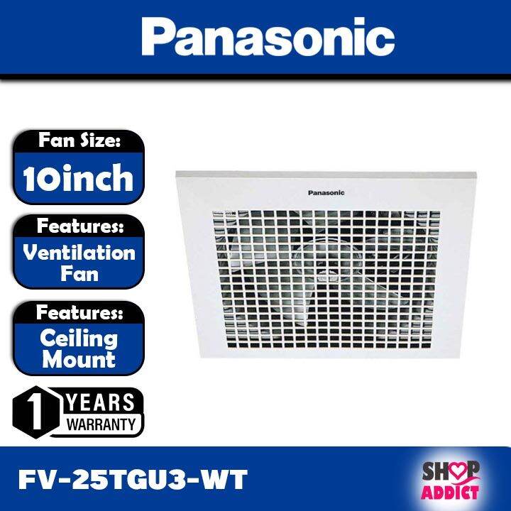 Panasonic Ceiling Mount Ventilation Fan FV25TGU3WT Lazada