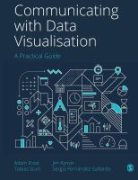 หนังสืออังกฤษ Communicating with Data Visualisation : A Practical Guide [Paperback]