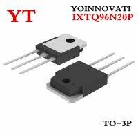 10ชิ้น/ล็อต IXTQ96N20P IXTQ96N20 96N20ถึง3P IC