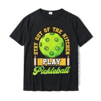 Stay Out Of The Kitchen Play Pickleball Tshirt Plain Men T Camisa