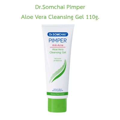🎀 Dr.Somchai Pimper Aloe Vera Cleansing Gel 110g. เจลล้างหน้าป้องกันสิว ช่วยขจัดความมันส่วนเกิน