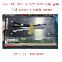 หน้าจอ LCD สำหรับ DELL XPS 12 9Q23 9Q33 LP125WF1-SP E2 A2 1920*1080หน้าจอแอลซีดีสัมผัสหน้าจอ LCD ประกอบจอแสดงผล1920X1080 12.5"