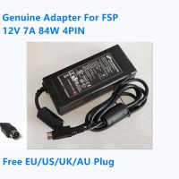 7A 12V 84W ของแท้4PIN FSP084-DMBA1 FSP084-DIBAN2 FSP084-DMCA1 Ac/อะแดปเตอร์ DC สำหรับ FSP Power เครื่องชาร์จอุปกรณ์