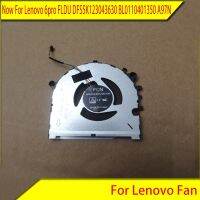 New prodects coming For Lenovo Wei 6pro FLDU DFS5K123043630 BL0110401350 A97N fan New