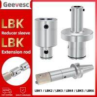 LBK1 LBK2 LBK3 LBK4 LBK5 LBK6 Reducer Sleeve LBK Extension rod For EWN fine boring RBH rough boring SK BT 30 40 R8 Tool holder