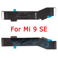 สำหรับเมนบอร์ดเมนบอร์ดเมนบอร์ด Mi9 Xiaomi Mi 9 Se แผ่น Pcb ตัวเชื่อมต่อแบบแท่นยืดหยุ่นชิ้นส่วนอะไหล่สายเคเบิลสำหรับเปลี่ยน