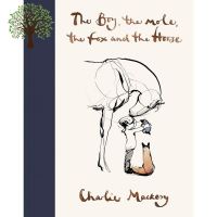 Bestseller !! &amp;gt;&amp;gt;&amp;gt; หนังสือภาษาอังกฤษ The Boy, The Mole, The Fox and The Horse by Charlie Mackesy พร้อมส่ง