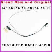 New Laptop FH51M EDP CABLE 40PIN for Acer AN515-44 AN515-45-55 LCD LVDS LED Cable Screen Video Cable 50.Q7KN2.012 DC02C00PW00