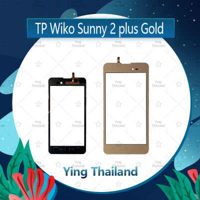 ทัส Wiko Sunny 2plus/Wiko sunny 2+ อะไหล่ทัสกรีน Touch Screen อะไหล่มือถือ คุณภาพดี Ying Thailand