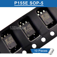 10Pcs TLP155E P155E SOP5 TLP155 SOP-5 SMD ออปโตคัปเปลอร์ Photocoupler IC ใหม่