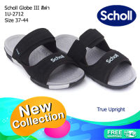 รองเท้าสกอลล์ SCHOLL แบบสวม รุ่น Globe III สีดำ 1U-2712  Unisex รองเท้าแตะผู้ชาย รองเท้าแตะผู้หญิง รุ่นใหม่ ส่งฟรี